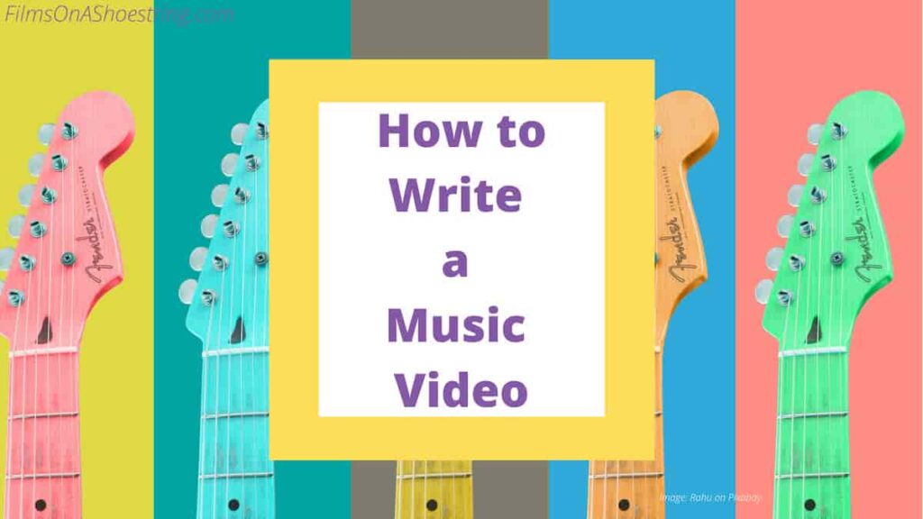 How to write a music video for youtube