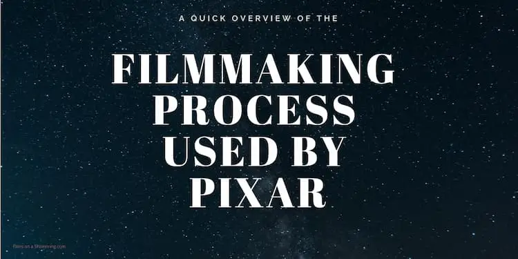 filmmaking process used by pixar