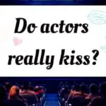 do actors really kiss
