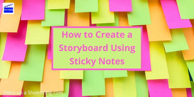 How to Create a Storyboard Using Sticky Notes title card with a backdrop of brightly coloured post-it notes