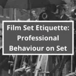 Film Set Etiquette Professional Behaviour on Set title card in front of a vintage film crew scene with director and cameraman