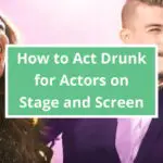 How to Act Drunk for Actors on Stage and Screen