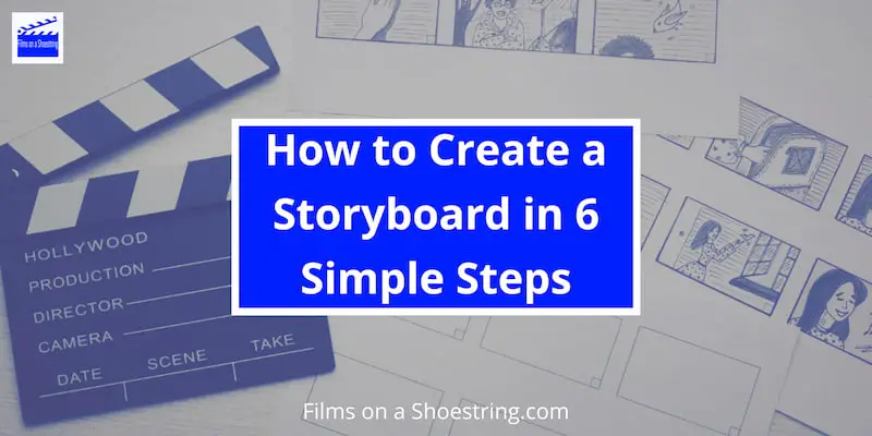 How to Create a Storyboard in 6 Simple Steps