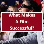 What Makes A Film Successful title card in front of a movie audience eating popcorn in a cinema