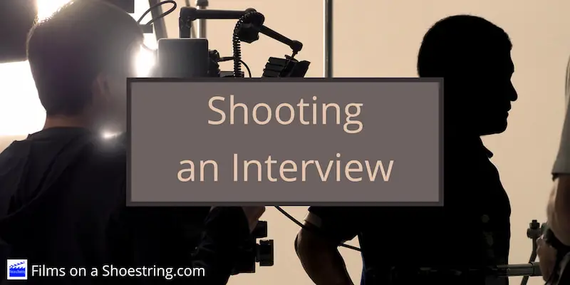 Shooting An Interview